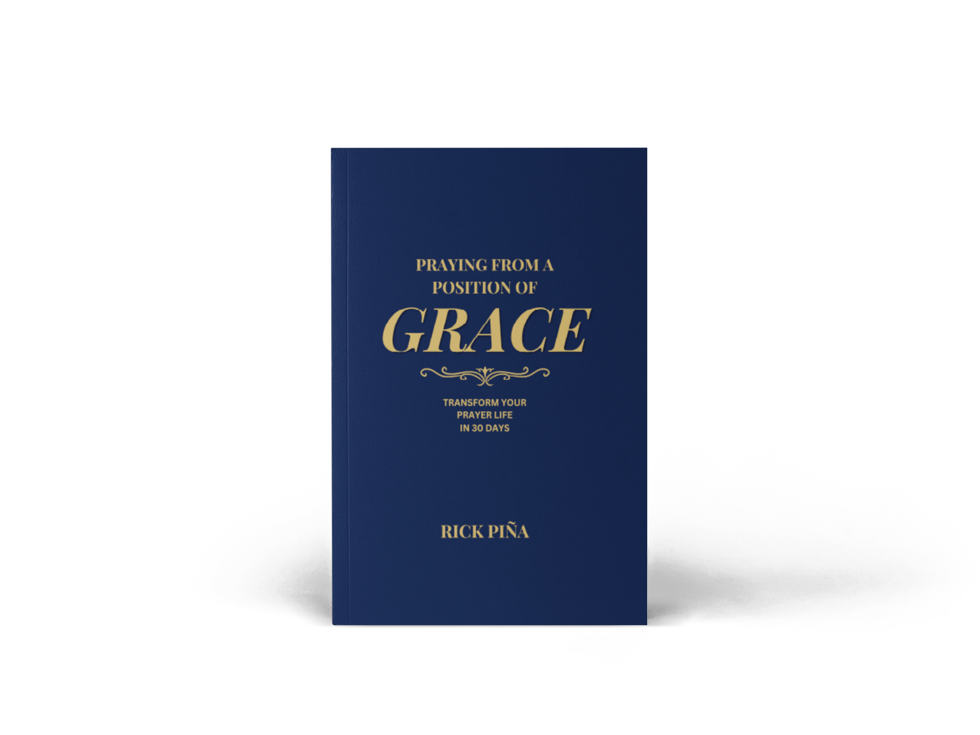 Praying From A Position of Grace